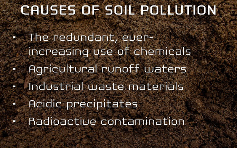 CAUSES OF SOIL POLLUTION
