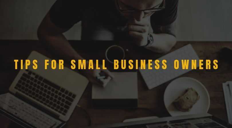 7 Tips for small business owners